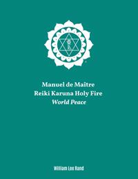 Green cover of French Holy Fire® III Karuna Reiki Reiki training manual with a white original ICRT logo and author name, William Lee Rand, below.