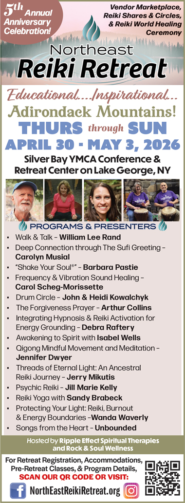 Northeast Reiki Retreat ad, April 30–May 3, 2026, Lake George, NY. Event details, presenters, and registration info.