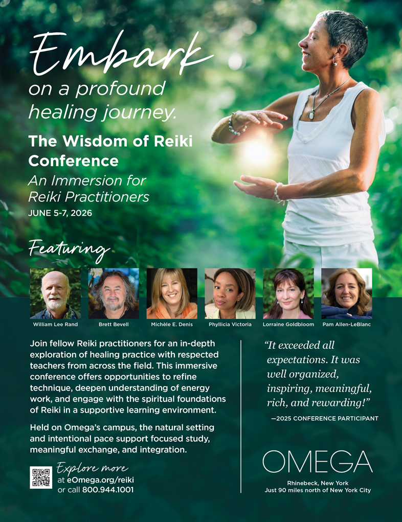 The Wisdom of Reiki Conference ad, June 5-7, 2026, Omega Institute, with presenters’ photos and event details.