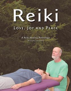 William Rand sits beside a woman on a massage table, gently placing his hands for Reiki healing beneath the title “Reiki: Love, Joy and Peace.”