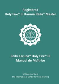 Teal book cover with white ICRT logo and French text reading “Reiki Karuna® Holy Fire® III, Manuel de Maîtrise.”